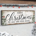Merry Christmas To All And Goodnight Sign