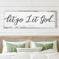Let Go Let God Faith Sign IV