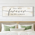 Forever Be My Always Sign III