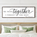 We Were Together, I Forgot The Rest Sign II