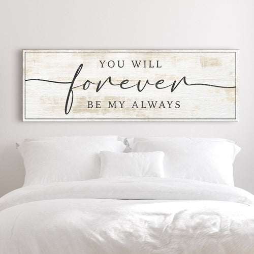 Forever Be My Always Sign III