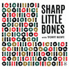 Sharp Little Bones w/ Toni Kofi Volumes I & II Vinyl Record LP Album 2-Disc Set