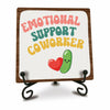 Emotional Support Coworker Wood Sign Plaque 5" with Metal Stand