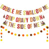 Gobble Me Swallow Me Thanksgiving Friendsgiving Banner Decoration