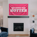BanBE Fun His Homie Was Hotter Tapestry 3x5 ft Red Polyester Indoor Outdoor