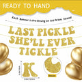 Zhoeybubi Last Pickle She'll Ever Tickle Banner Gold Glitter 6 Ft