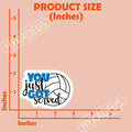 HYKADEUS You Just Got Served Volleyball Sticker 3x2.2in 3Pcs Waterproof Vinyl