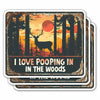 HEATHAVEN I Love Pooping in The Woods Stickers 3pcs Vinyl Outdoor Decals