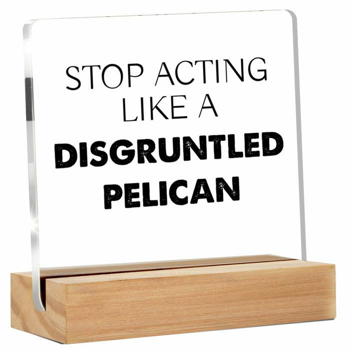 GTGIC Funny Office Desk Sign Humor Decor Clear Acrylic 4x4 Inches Polychrome