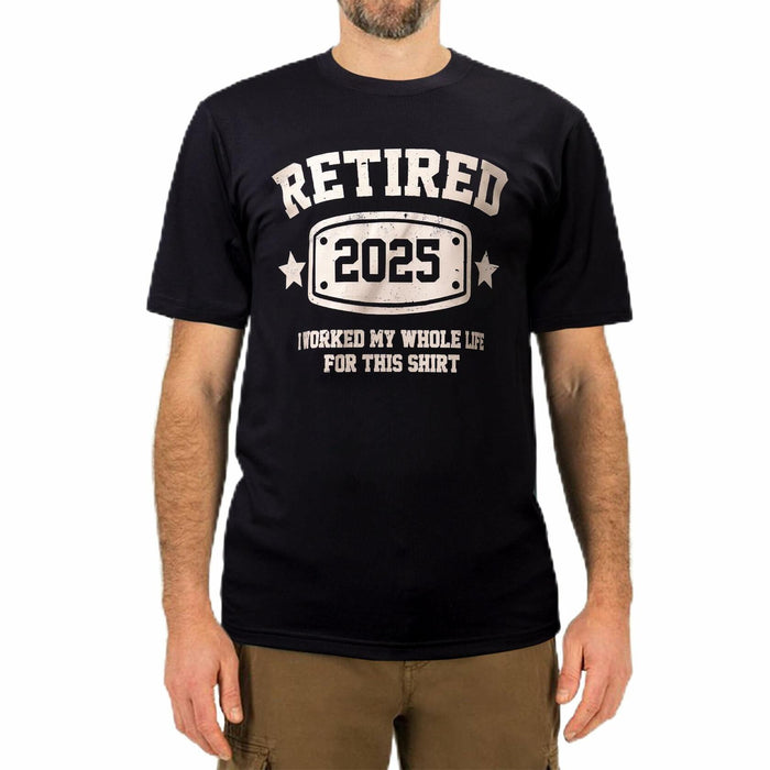 KOLNAMDINH Retired 2025 Funny T-Shirt I Worked My Whole Life Black XL