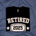 KOLNAMDINH Retired 2025 Funny T-Shirt I Worked My Whole Life Black XL