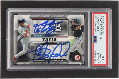 Fernando Tatis Jr. & Sr. Signed 2016 Bowman #FTT RC (PSA 10)
