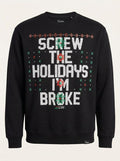 Freeze Mens Screw The Holidays Im Broke Ugly Christmas Sweatshirt, Size Medium