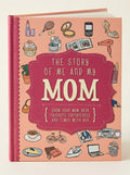 The Story of Me and My Mom by Parragon Books