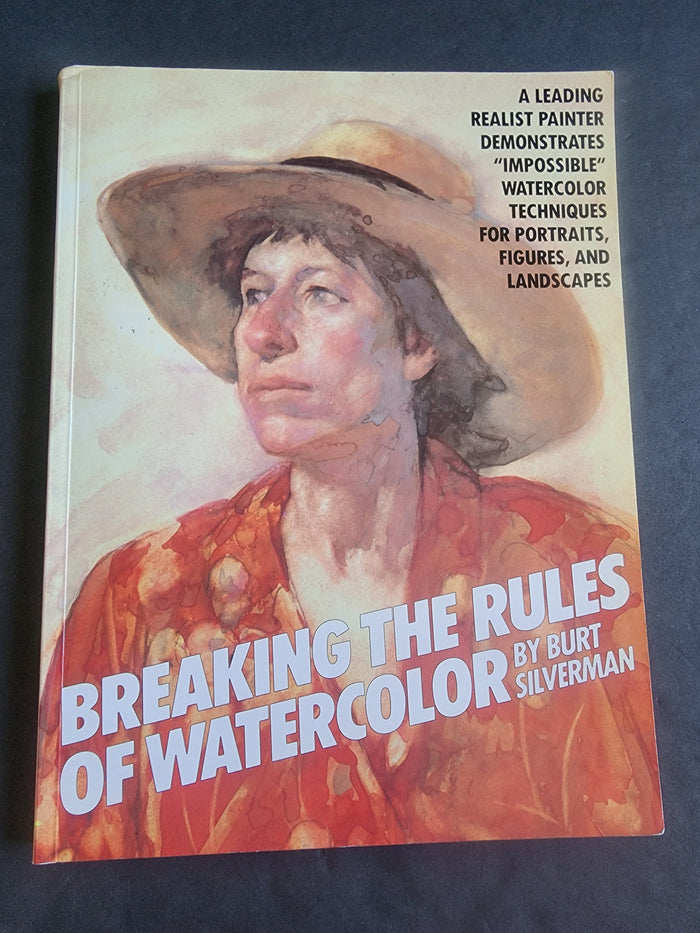 Breaking the Rules of Watercolor Burt Silverman paperback book i