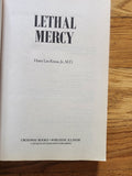Lethal Mercy PB Book by Harry Lee Kraus A gripping Medical Thriller