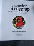 Crochet Book Dress-Up: Over 35 cute and easy pieces to create character costume
