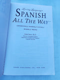 Living Language Spanish All the Way : Learn at Home and on the Go by Irwin Stern