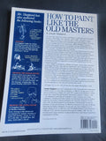 How to Paint Like the Old Masters by Joseph Sheppard softcover art book