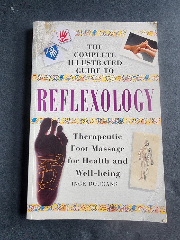 Complete Illustrated Guide to Reflexology  Foot Massage for Health Book