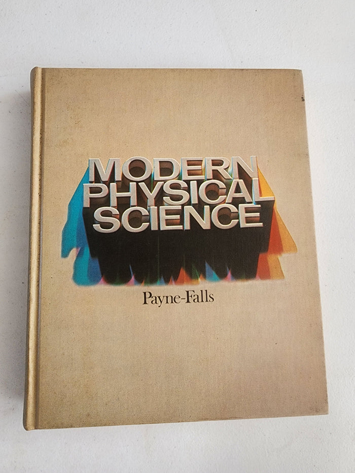 Modern Physical Science Hardback textbook by Charles Payne & William Falls