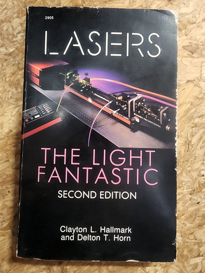 Lasers: The Light Fantastic by Clayton L. Hallmark 1987 softcover book