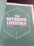 The Complete Ketogenic Diet for Beginners: Your Essential Guide to Living the Keto Lifestyle