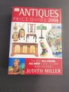 Antiques Price Guide 2004 (Judith Miller's Price Guides Series): The Best All-colour, All-New Guide to Over 8,000 Antiques - Hardcover
