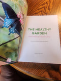 The Healthy Garden simple Steps for a greener World HB Book