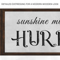 Sunshine Mixed With A Little Hurricane Sign II