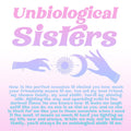 Unbiological Sisters  Gift Box Set
